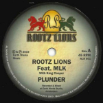7-tolline plaat ROOTZ LIONS, MLK - Plunder / Plundering Dub RLR001 Rootz Lions 2019 Euroopa Reggae, Ska & Dub