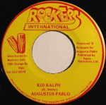 7-tolline plaat AUGUSTUS PABLO - Kid Ralph NONE Rockers Interna Jamaica Reggae, Ska & Dub Kasutatud