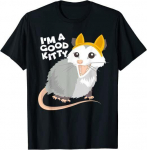 Cat Possum I'm Good Kitty Design Suurep&auml;rane Unisex T-s&auml;rk S