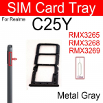 SIM-kaardi salv Realme C20 C20A C21 C25 C21Y C25Y C25S jaoks kahe SIM-kaardi pesa salve hoidiku adapteri varuosad Realme C25Y-Metal Gray