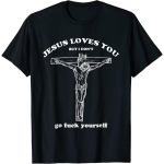 DVGRR Jeesus armastab sind, aga mina mitte Naljakas T-s&auml;rk S mitmev&auml;rviline