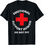 Emotsionaalne tugi Human Do Not Pet Service Dog Love Humor Unisex T-s&auml;rk S