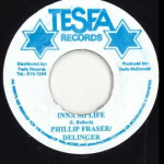 7-tolline plaat PHILLIP FRASER DELINGER Inna Mi Life Versioon puudub Tesfa 1989 Jamaica Reggae Ska Dub