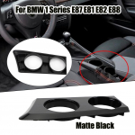 BMW 1. seeria E87 E81 E82 E88 kesktassihoidja jaoks Matt Must parempoolse auto tassihoidja auto esiklaasi k&uuml;lgmine tass
