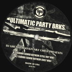 12-tolline plaat DJ GHETTO JIGGY & FUNKY CHILD - Ultimatic Party Brks. 1. k&ouml;ide UPB001 URBAN LIGHTS USA R&auml;pp ja Hip-Hop/R&B Kasutatud