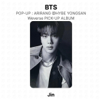 BTS POP-UP : ARIRANG @HYBE YONGSAN Weverse K&Auml;TTESAAMISE ALBUM Ametlik fotokaart Jin gray