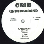 12-tolline plaat VARIOUS - Redbull/If/What Son What/Girl Next MTM5062 CRIB UNDERGROUN 2000 USA r&auml;pp ja hiphop/R&B Kasutatud
