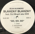 12-tolline plaat BLAHZAY BLAHZAY - Girls Girls Girls feat. Sizzla ja BLAH001PROMO Blah Bloomberg 2004 Tundmatu Rap & Hip-Hop/R&B Kasutatud