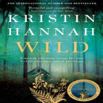 Wild by Kristin Hannah Pehmekaaneline raamat 9781529045130
