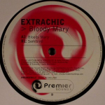 12-tolline vin&uuml;&uuml;lplaat EXTRACHIC - Bloody Mary / Semibird PREMIER013 Premier Sounds 2004 UK Tants ja Elektroonika Kasutatud