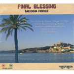 CD MEGGA FORCE - Final Blessing 123068 Megga Force 2005 Saksamaa Reggae, Ska & Dub