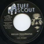 7-tolline plaat LEE PERRY - Hello Telephone TUF158 Tuff Scout 2015 UK Reggae, Ska & Dub