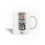 Mug en C&eacute;ramique Citation Don't tell people your dreams show them