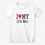I Love My Little Sister Standard Unisex T-s&auml;rk S
