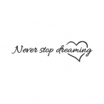 Never Stop Dreaming Kleebised Inspireerivad tsitaadid Seinale Magamistoa kleebis Kodukaunistus