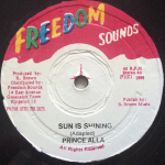 12-tolline vin&uuml;&uuml;lplaat PRINCE ALLA / PHILLIP FRASER - Sun Is Shining / Sentimental Feelin NONE Freedom Sounds 1999 Jamaica Reggae, Ska & Dub Kasutatud