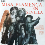 LP plaat ANTONIO MAIRENA, NARANJITO DE TRIAN - Misa Flamenca... En Sevilla LSC16341N RCA VICTOR 1968 Hispaania Folk Kasutatud