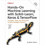 Praktiline masin&otilde;pe Scikit-Learni, Keras'i ja TensorFlow'ga (inglise keel, pehme k&ouml;ide)