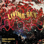 LP plaat SUN RA ARKESTRA JUHATAB MARSHAL - Living Sky OS1001 Omni Sound 2022 USA Jazz