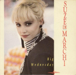 7-tolliline plaat SUZE DEMARCHI - Big Wednesday EM11 EMI 1987 UK Pop Kasutatud