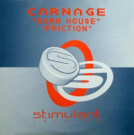12-tolline plaat CARNAGE - Damn House / Friction STIM012 Stimulant Records 2000 UK Tantsu- ja Elektrooniline Kasutatud