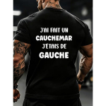 Must T-s&auml;rk prantsuskeelse loosungiga Jai Fait Un Cauchemar Jetais De Gauche J&otilde;usaali ja vaba aja veetmiseks L black