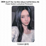 ILLIT 1. minialbum Super Real Me Lucky Draw Photocard Power Station KPOP Yunah