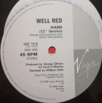 12-tolline plaat WELL RED - Hard VST1112 Virgin 1988 UK Tants ja elektroonika Kasutatud