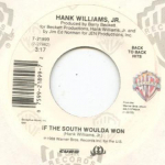 7-tolline plaat HANK WILLIAMS JUNIOR - If The South Woulda Won / Young Cou 721899 Warner Bros 1987 USA Folk