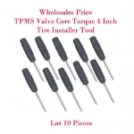 10 Pieces TPMS valve core torque 4 inch - pounds. - Tire Tool