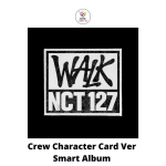 Walk Crew karakterkaart Ver NCT 127 6. album WALK Smart Album