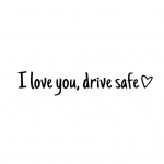 I Love You Drive Safe Kleebised tahavaatepeegli vin&uuml;&uuml;lkleebis naistele h&otilde;be