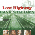 CD ERINEVAD - Lost Highway - A Tribute To Hank Wi CTS55495 Country Stars 1999 Jaapan Rock Kasutatud