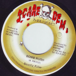 7-tolliline plaat BOUNTY KILLER - Bomb Rush NONE Scare Dem Muzic 1997 Jamaica Reggae, Ska & Dub Kasutatud