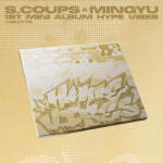 S.COUPS X MINGYU - 1. minialbum HYPE VIBES [KOMPAKTNE versioon] CD