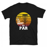 Discgolf I'm The Best by Par Frisbee Funny Golfer Unisex T-s&auml;rk S