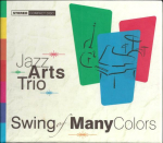 CD JAZZ ARTS TRIO - Swing of Many Colors J131 JRI Recordings 2012 Jaapan Jazz Kasutatud