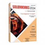 SOLIDWORKS 2024 Mehaaniline disain algajast meistriks