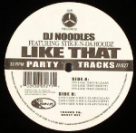 12-tolline vin&uuml;&uuml;lplaat DJ NOODLES, STIK-E & THE HOODZ - Like That AV527 AV8 2005 USA r&auml;pp ja hip-hop/R&B Kasutatud
