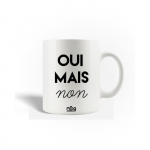 Mug en C&eacute;ramique Citation Oui Mais Non