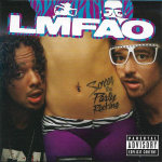 CD LMFAO - Sorry for Party Rocking B001568102 Will.i.am Music 2011 Kanada Tantsu- ja elektrooniline Muusika Kasutatud