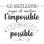 Les Tr&eacute;sors De Lily [Q6540] - Kleebiste leht  S&otilde;numid  (Parim viis v&otilde;imatu saavutamiseks on uskuda, et see on v&otilde;imalik) - 50x70 cm must