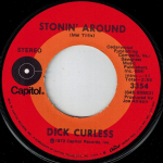 7-tolline plaat DICK CURLESS - Stonin' Around / For The Life Of Me 3354 Capitol Records 1972 USA Folk Kasutatud