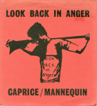 7-tolline plaat LOOK BACK IN ANGER - Caprice / Mannequin LBA1 LBA 1981 UK Rock Kasutatud