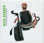 CD MICH GERBER - The Endless String 322262 M10, Okular Mus 2002 &Scaron;veits Tants & Elektroonika Kasutatud