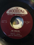 7-tolline plaat VERNON GREEN & THE MEDALLIONS - 59 Volvo / Magic Mountain 446 Dootone Records 1959 USA Rock Kasutatud