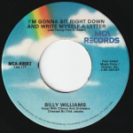 7-tolliline plaat BILLY WILLIAMS - I'm Gonna Sit Right Down And Write MCA60083 MCA Records 1980 USA Pop Kasutatud