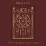 Dreamcatcher Single 2. album Nightmare &ndash; uinu peeglis 1PCS