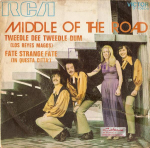 7-tolliline plaat MIDDLE OF THE ROAD - Tweedle Dee Tweedle Dum = Los Reyes 310608 RCA Victor 1971 Hispaania Pop Kasutatud
