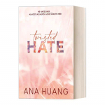 Ana Huangi sarjad Twisted: K&otilde;ik 4 raamatut - Armastus, valed, m&auml;ngud ja viha selles kuumas romantikakogumikus Hate